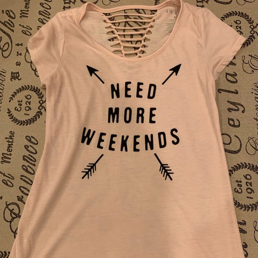 *Need More Weekends